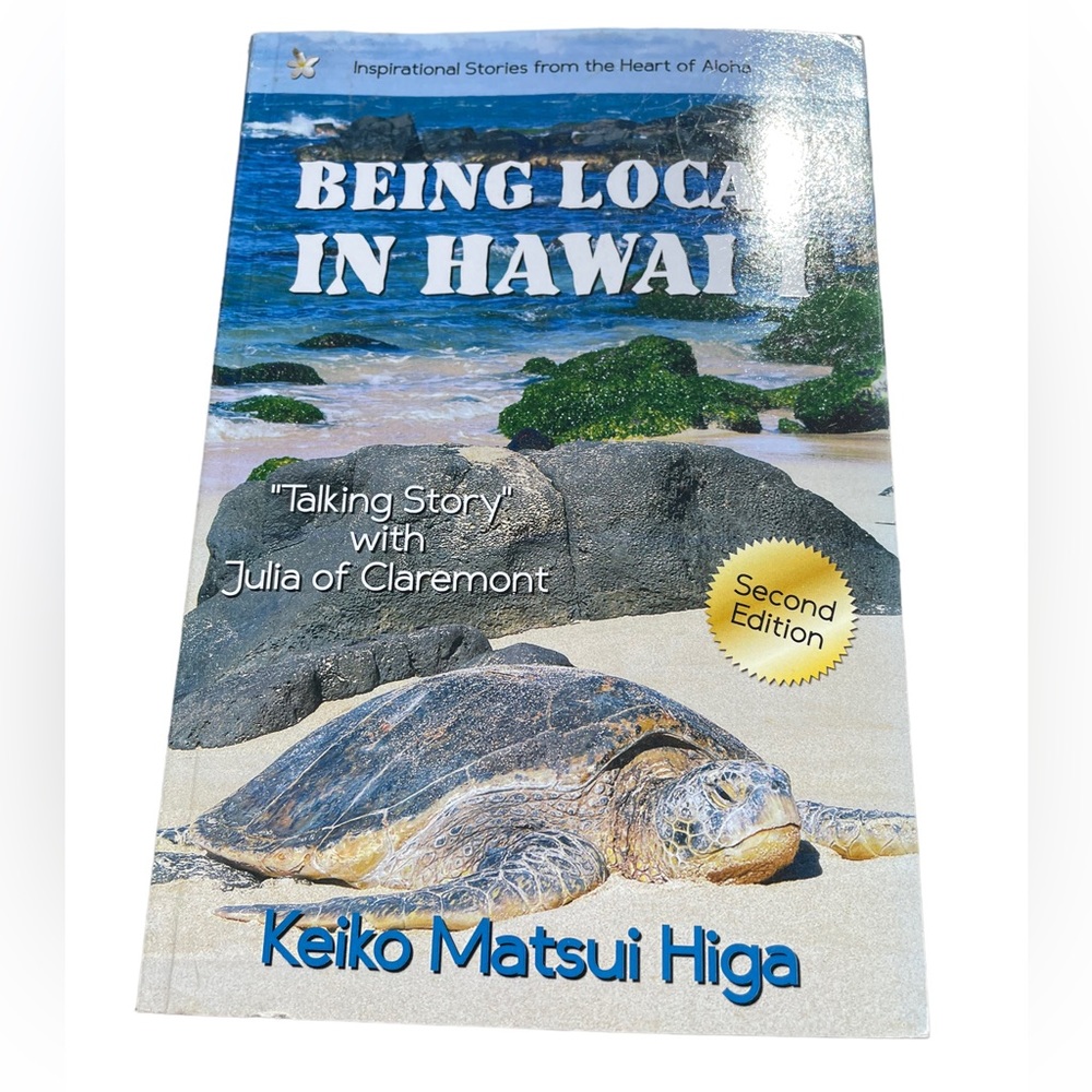 Being Local in Hawaii Talking Story with Julia of Claremont by Keiko Higa